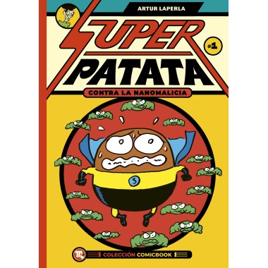 Superpatata contra la nanomalicia, episodio 1