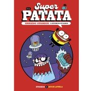 Superpatata, Enredo cósmico - Episodio 1: El retorno del rey Babosa