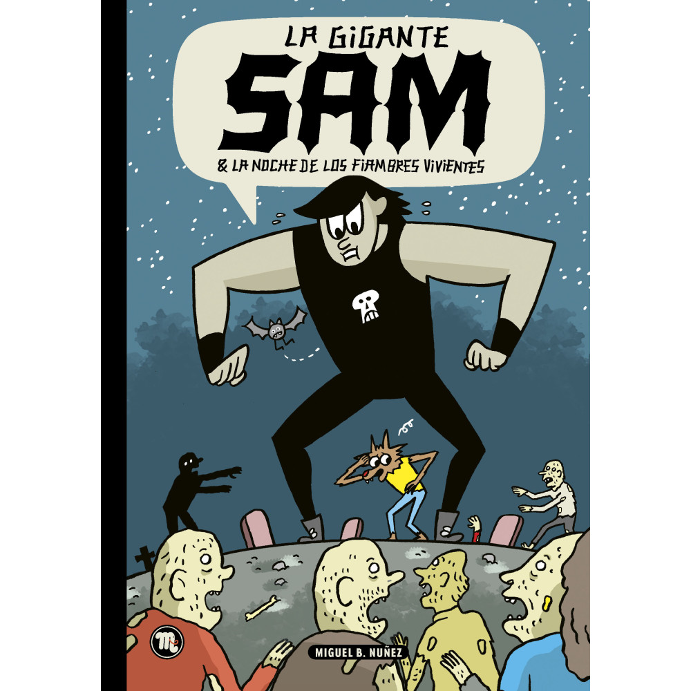 Sam la gigante & la noche de los fiambres vivientes