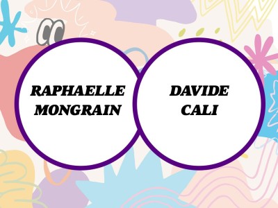 Raphaelle Mongrain + Davide Cali