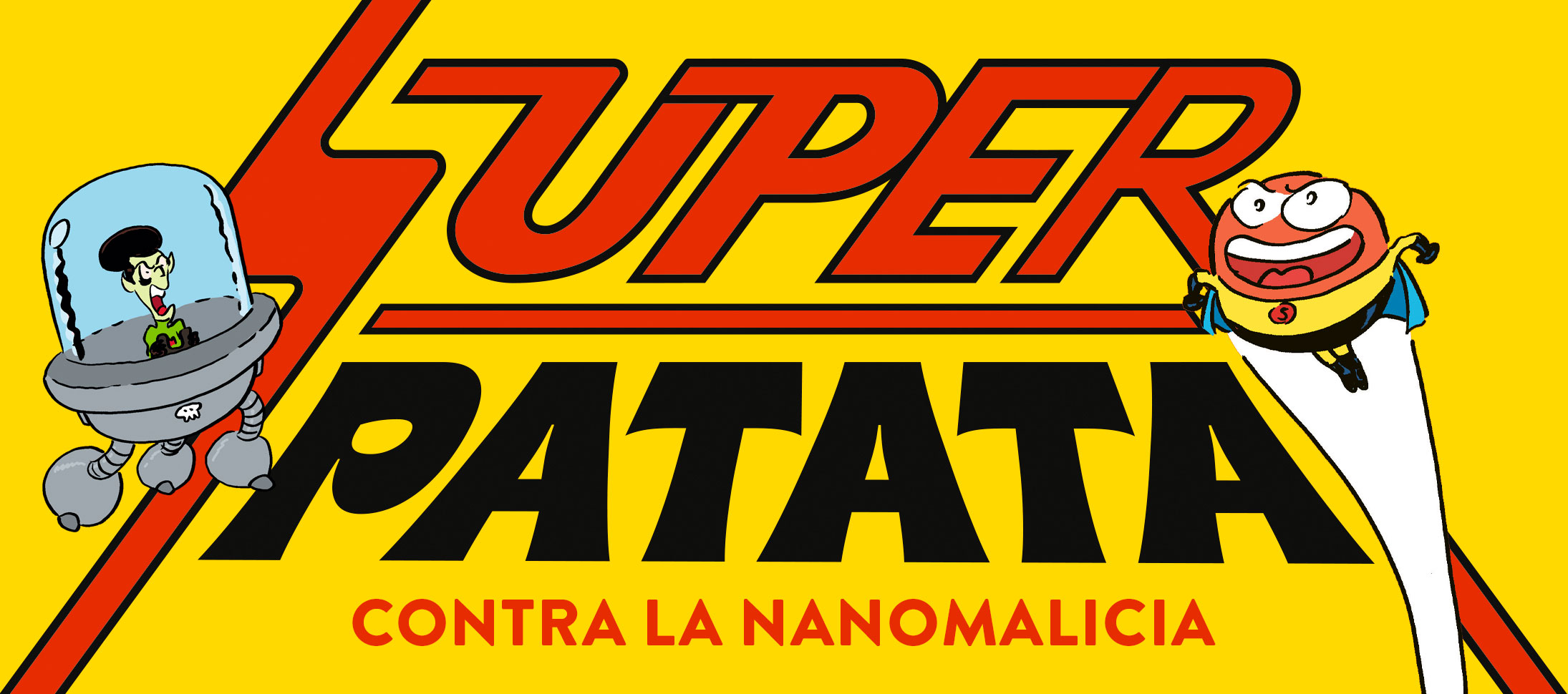 ¡El último capítulo de Superpatata contra la nanomalicia ya está aquí!
